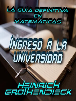 cover image of La Guía Definitiva en Matemáticas para el Ingreso a la Universidad